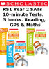 Scholastic Year 2 10 minutes tests [3 BOOKS] KS1 SATs English, GPS and Maths