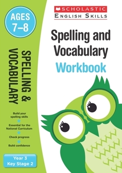 Scholastic KS2 English Skills: Spelling and Vocabulary Workbook (Year 3) x30