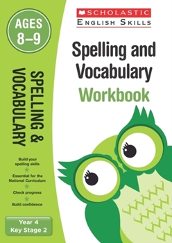 Scholastic KS2 English Skills: Spelling and Vocabulary Workbook (Year 4) x 30