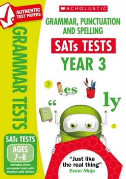 Scholastic National Curriculum KS2 SATs Tests: Grammar, Punctuation and Spelling (Year 3) x 30