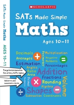 Scholastic SATs Made Simple: Maths (Ages 10-11) x 30 [Class Pack]